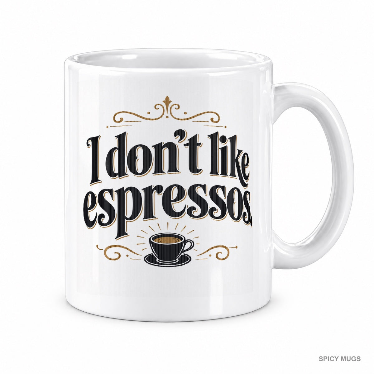 I don’t like espressos. mug – image 1