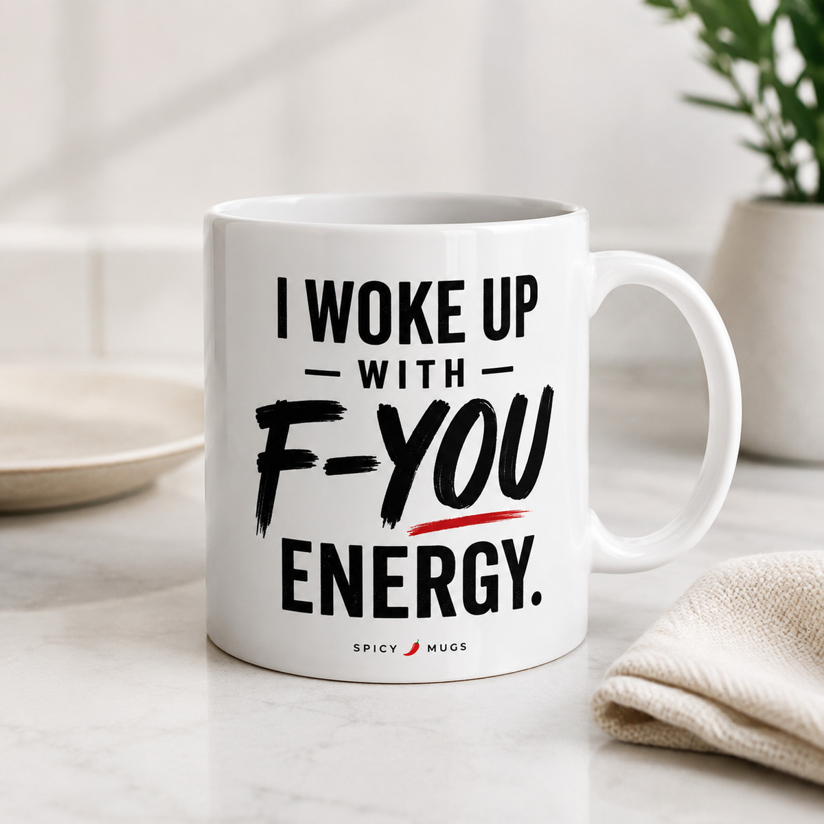 Spicy Mugs - I Woke Up With F-You Energy