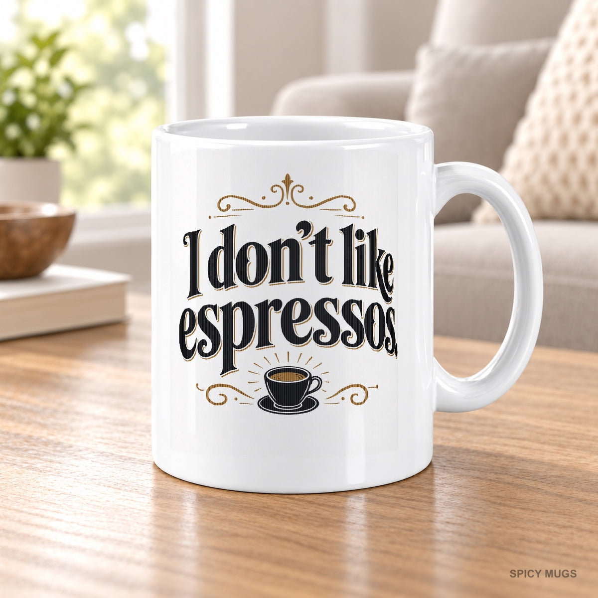 I don’t like espressos. mug – image 5