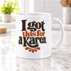 I got this for a Karen. mug – image 2