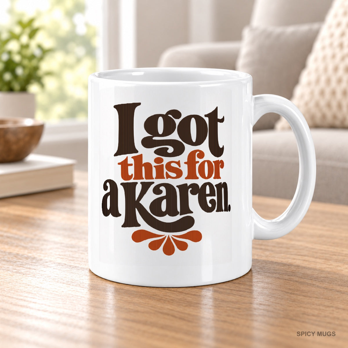I got this for a Karen. mug – image 5