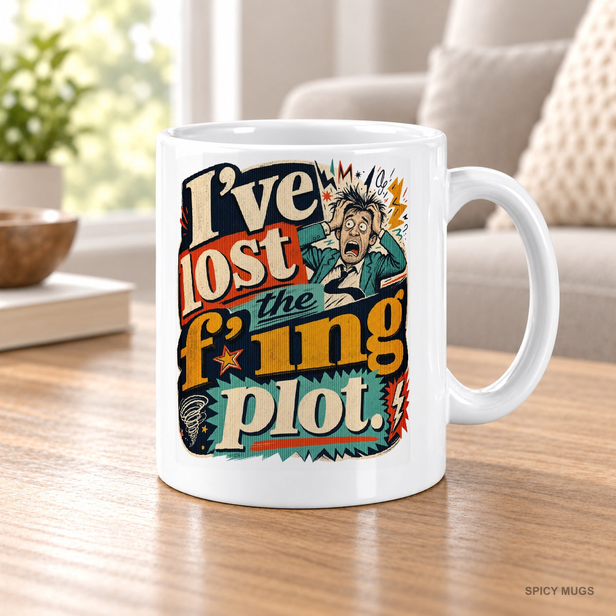 I’ve lost the f’ing plot. mug – image 5