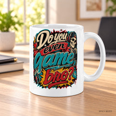 Do you even game, bro? mug – image 3
