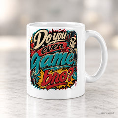 Do you even game, bro? mug – image 4