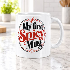 My first Spicy Mug. mug – image 2