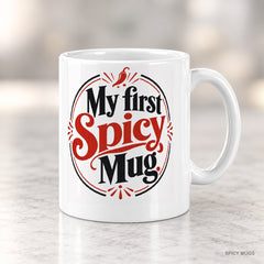 My first Spicy Mug. mug – image 4