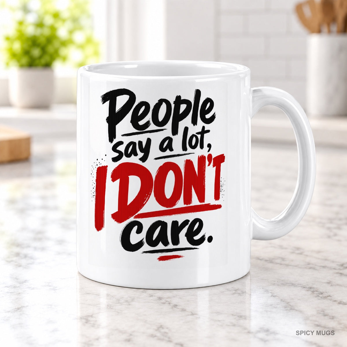 People say a lot, I don’t care. mug – image 2