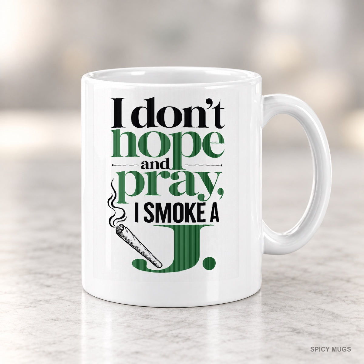 I don’t hope and pray, I smoke a J. mug – image 4