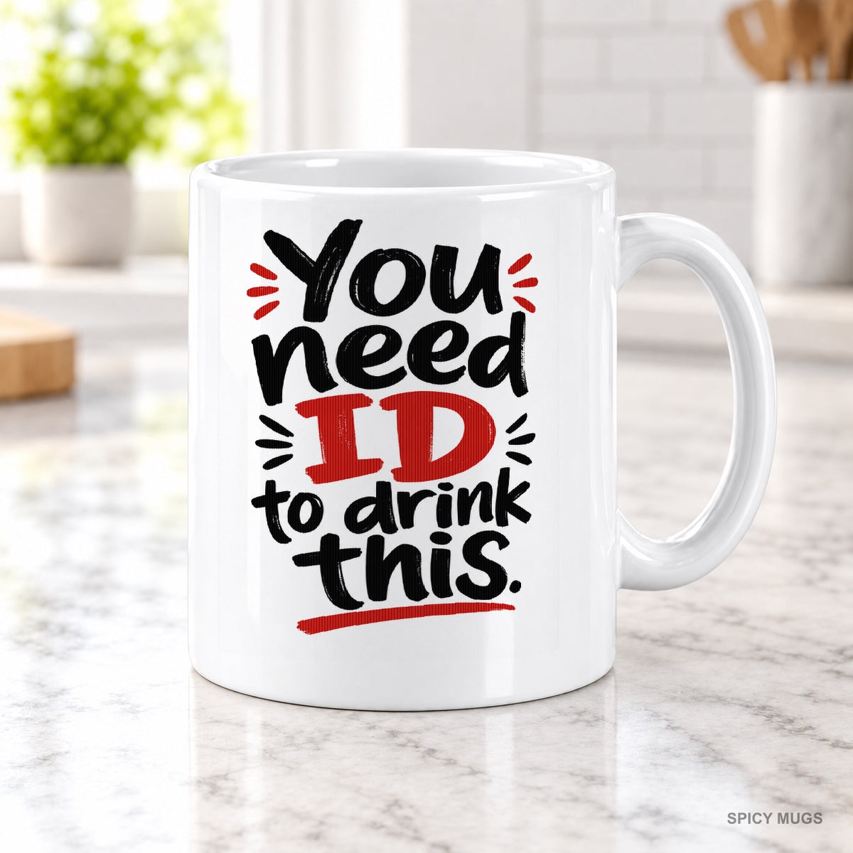 You need ID to drink this. mug – image 2