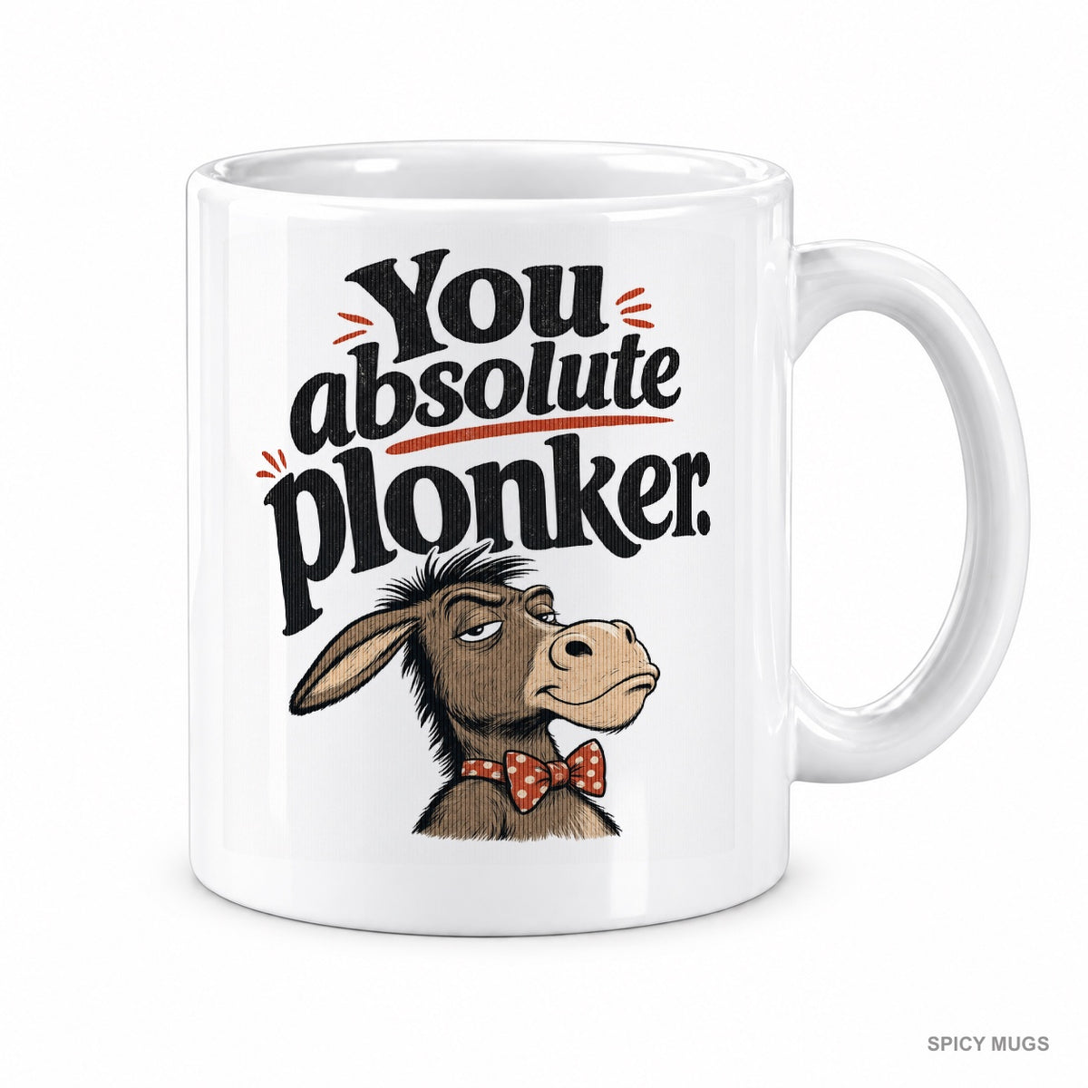 You absolute plonker. mug – image 1