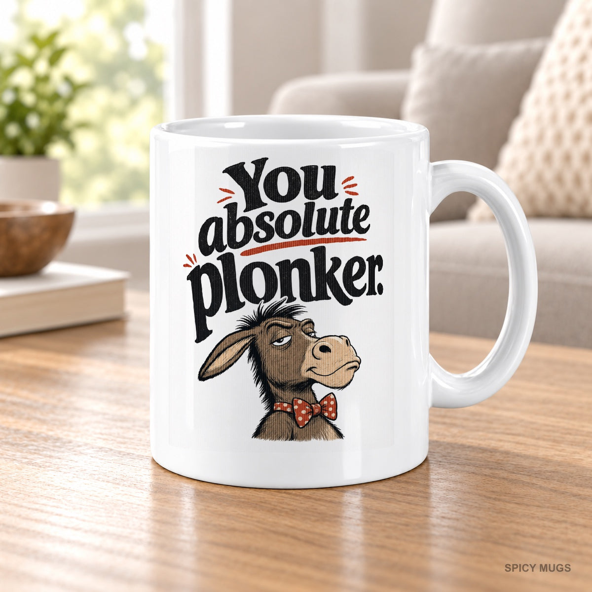 You absolute plonker. mug – image 5