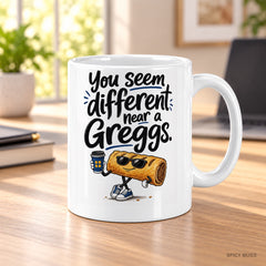You seem different near a Greggs. mug – image 3