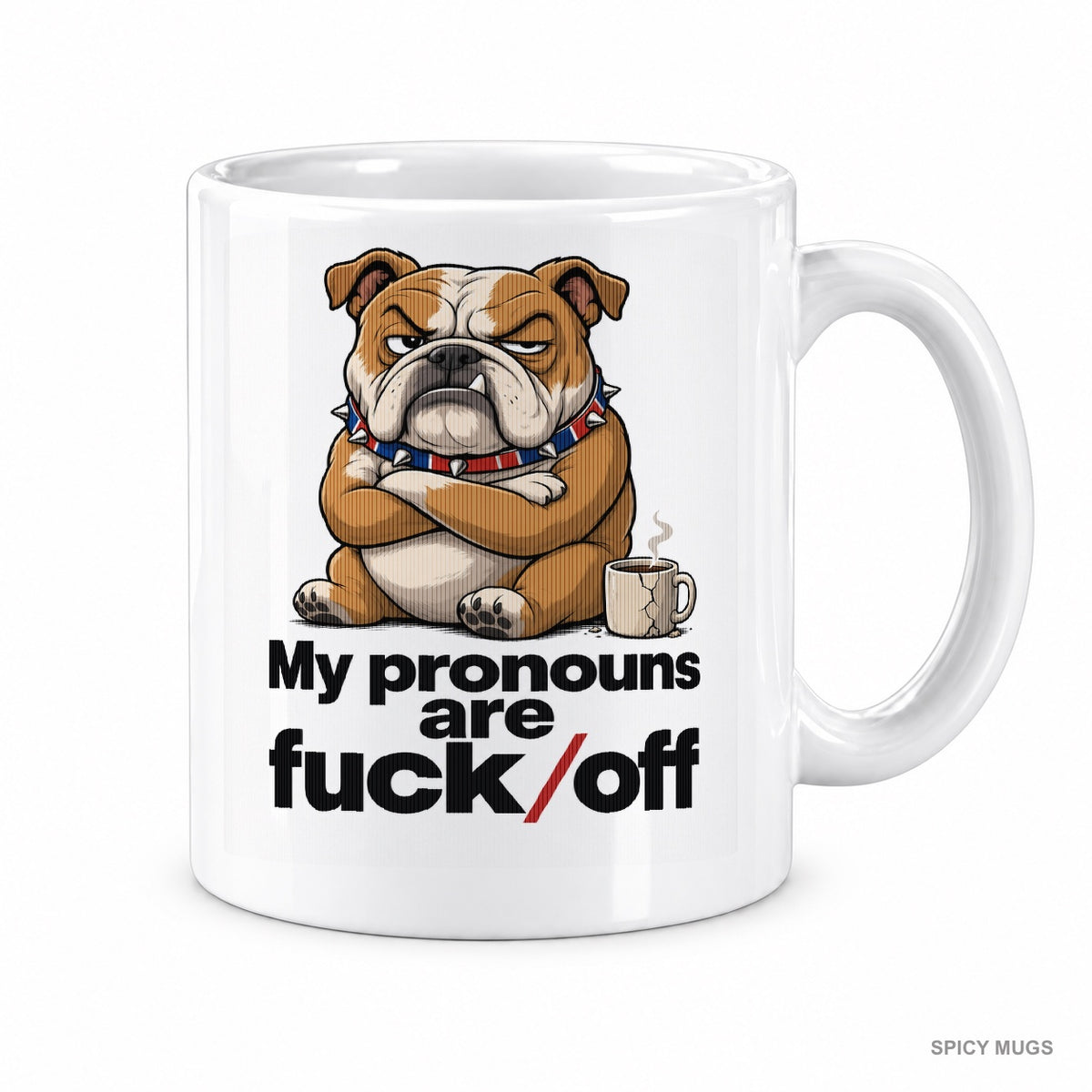 My pronouns are fuck/off mug – image 1