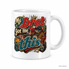 My brat got me this. mug – image 1