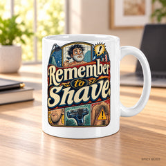Remember to shave. mug – image 3